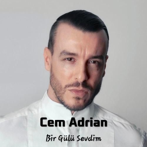 دانلود اهنگ ترکی Cem Adrian Bir Gülü Sevdim